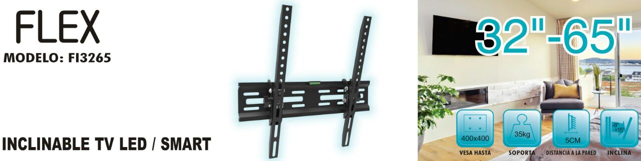 RACK TV FIJO CON INCLINACION 32" - 65" "FLEX"