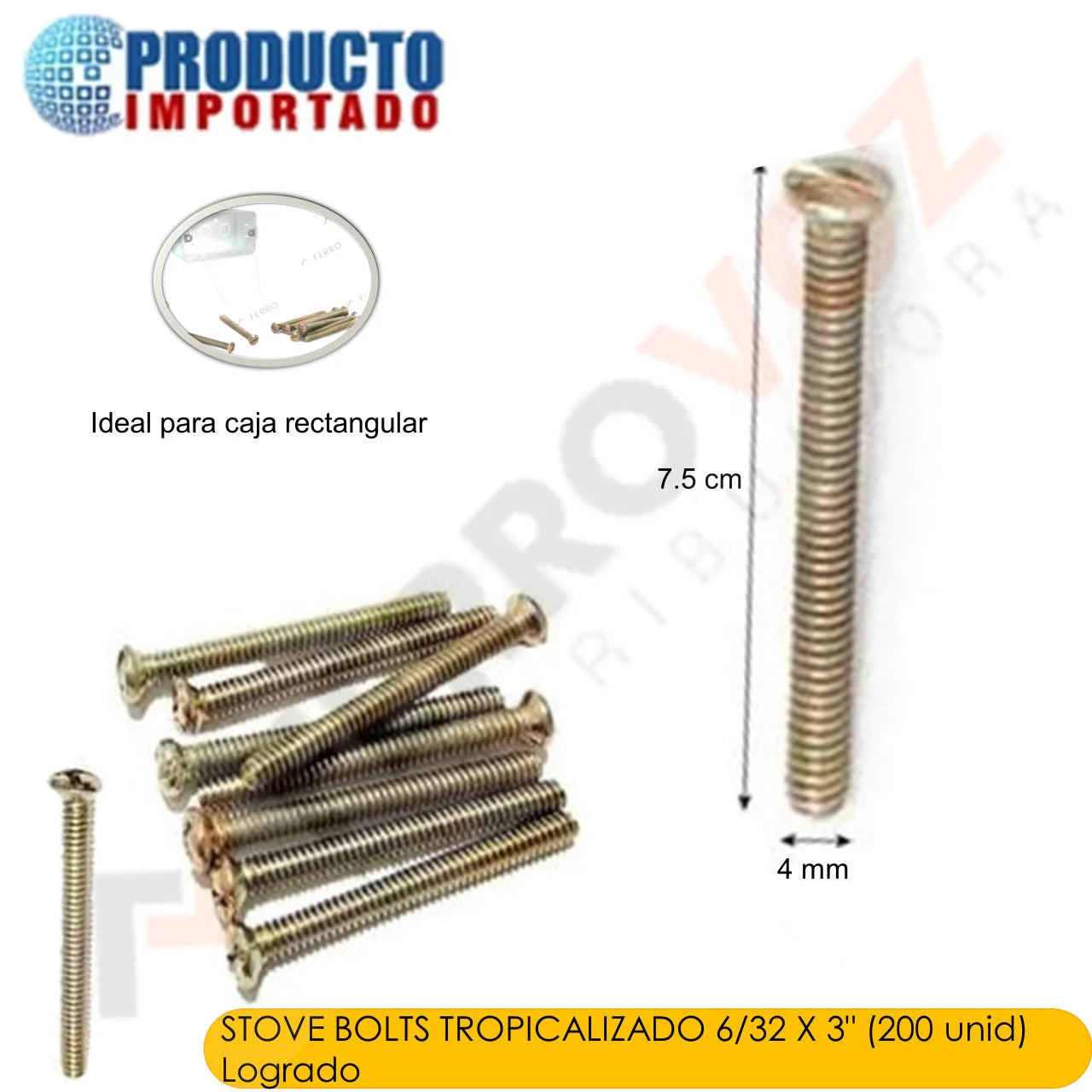STOVE BOLTS TROPICALIZADO 6/32 X 3" (X UNID)