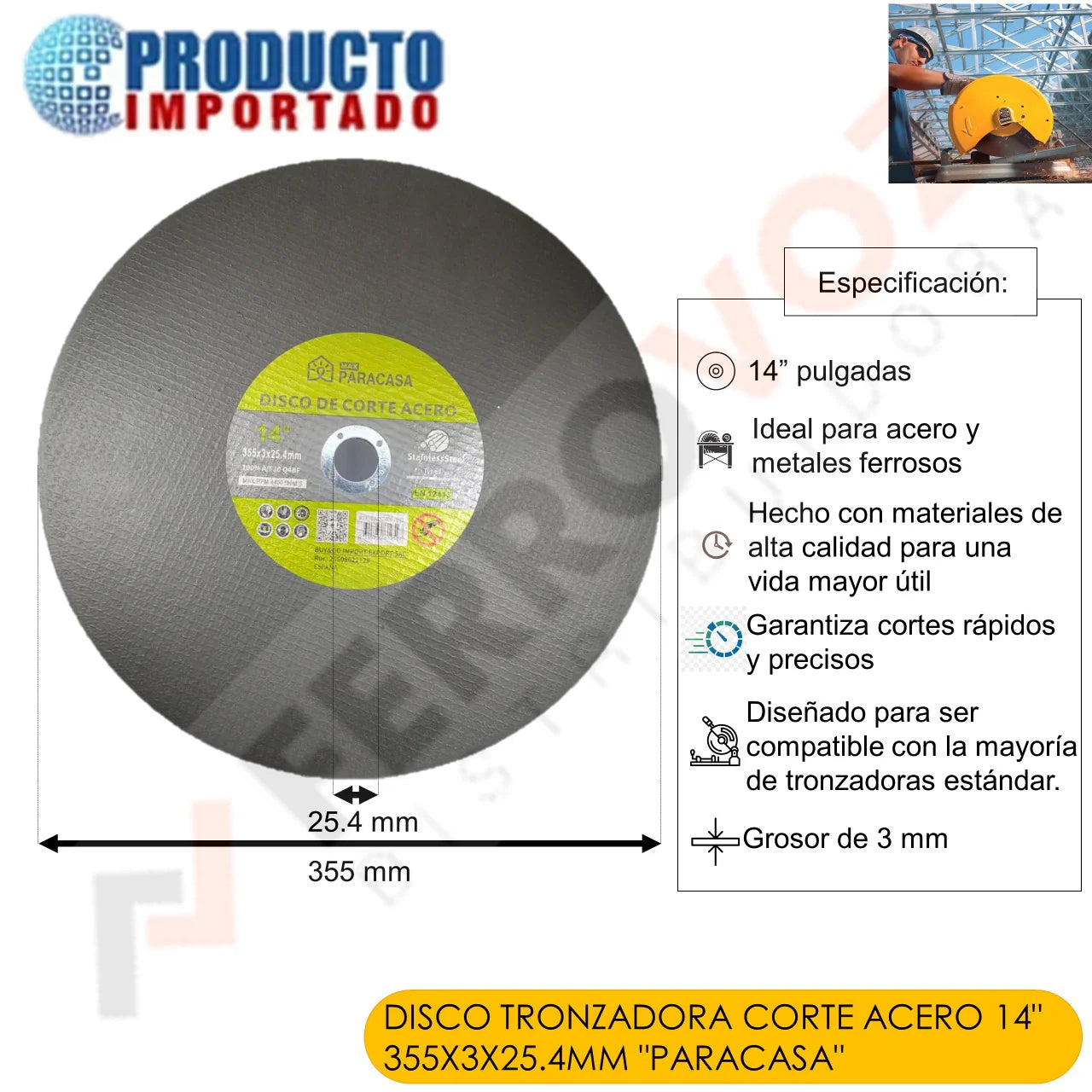DISCO METAL TRONZADORA 14" 355 X 3 X 25.4 mm. "PARACASA"