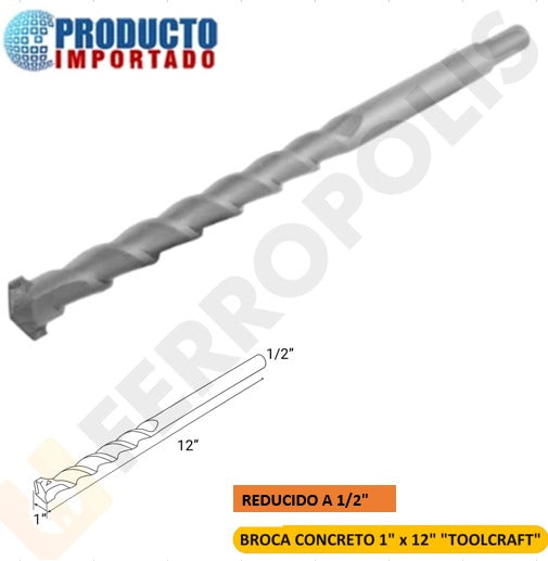 BROCA CONCRETO 1" X 12" "TOOLCRAFT"