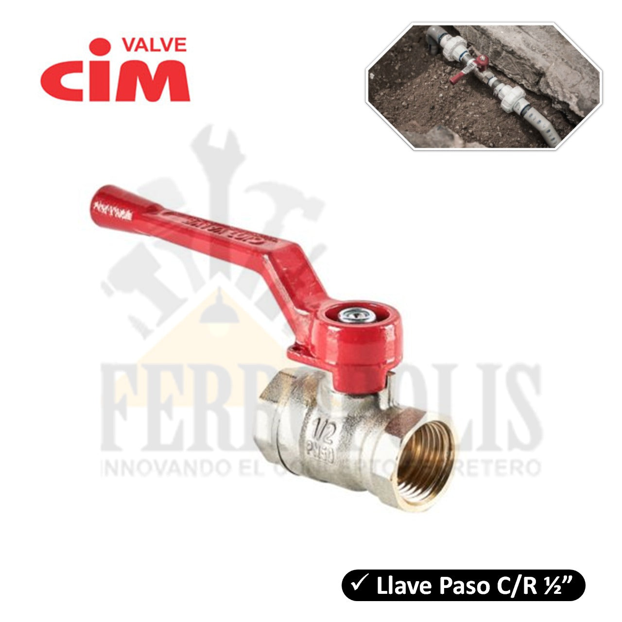 LLAVE PASO METAL 1/2" PESADO "CIM VALVE"
