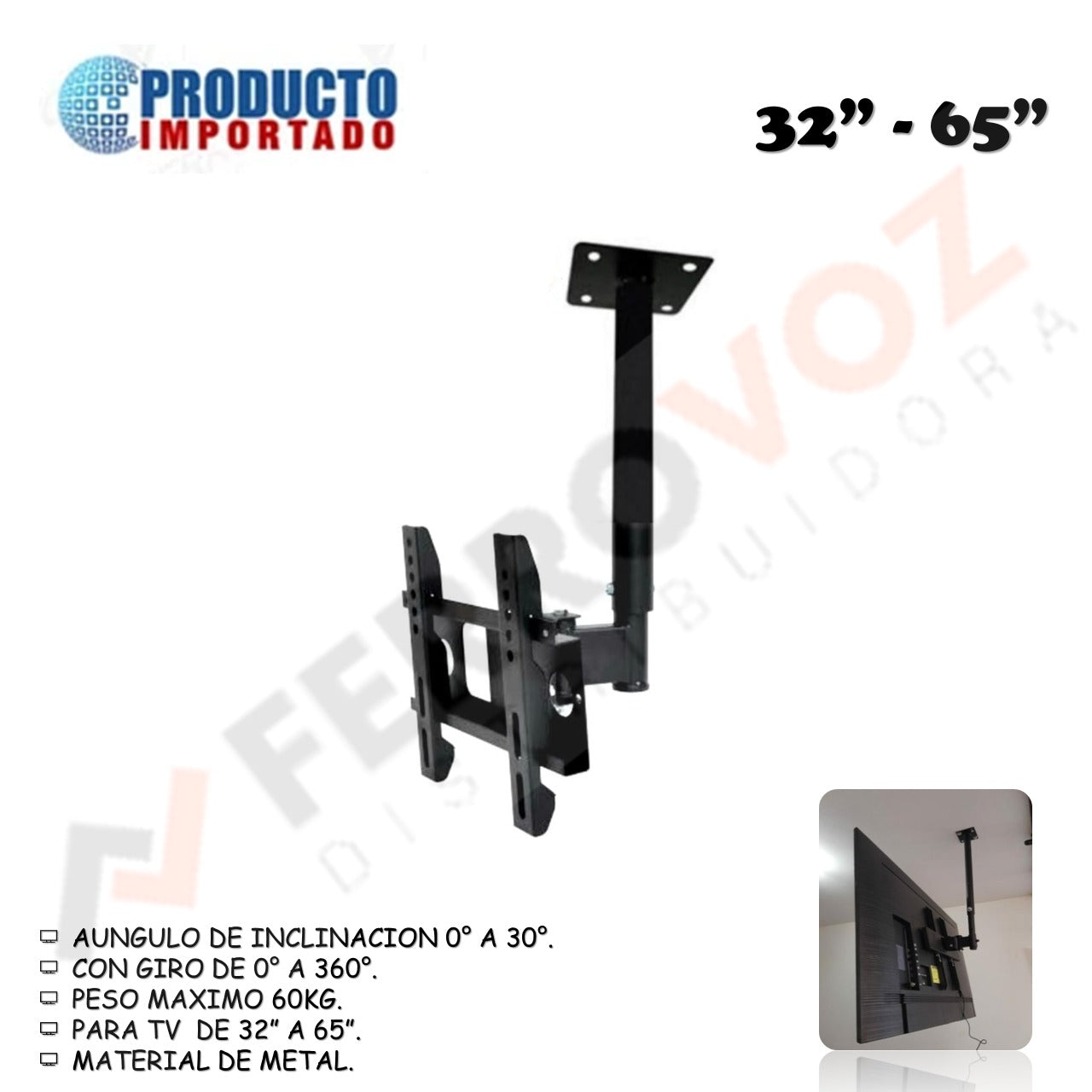 RACK TECHO TV 32" - 65" ( REGULABLE DE 3 POSICIONES ) NACIONAL