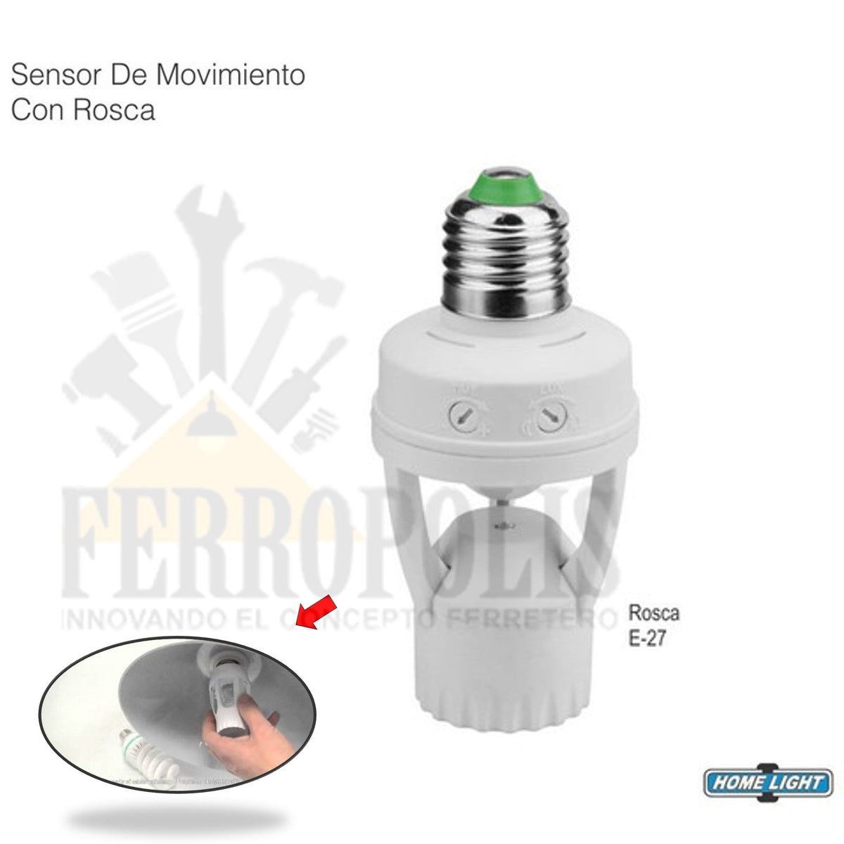 SOCKET SENSOR MOVIMIENTO C/ROSCA E27 "HOME LIGHT"