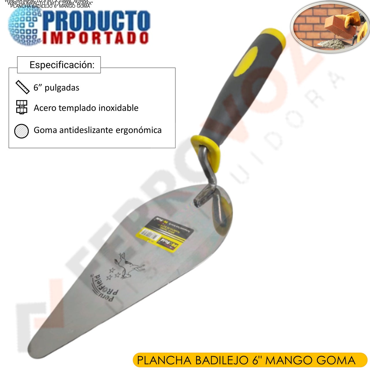 PLANCHA BADILEJO 6" MANGO GOMA