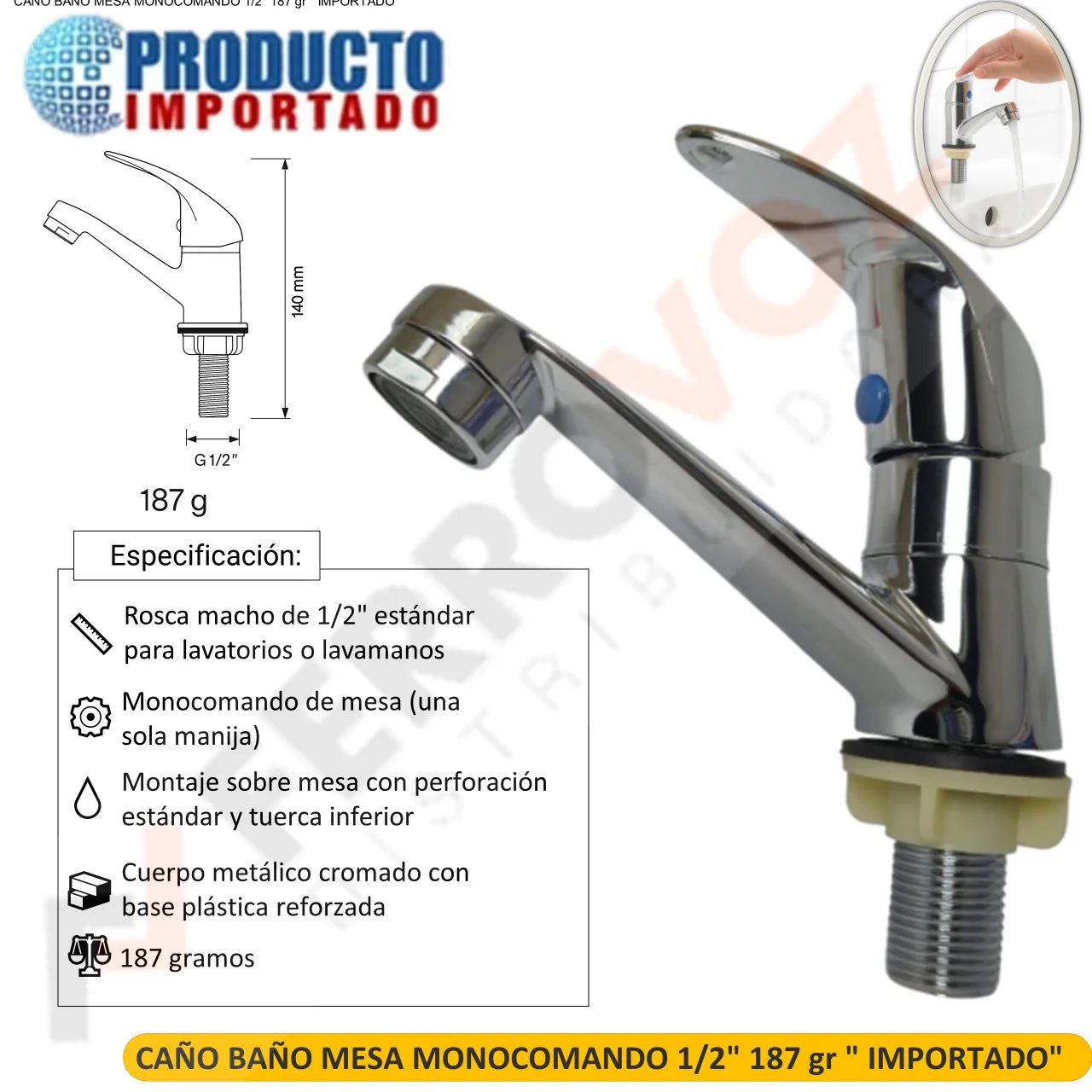 CAÑO LAVAOTORIO BAÑO MONOCOMANDO 187 GR " IMPORTADO"