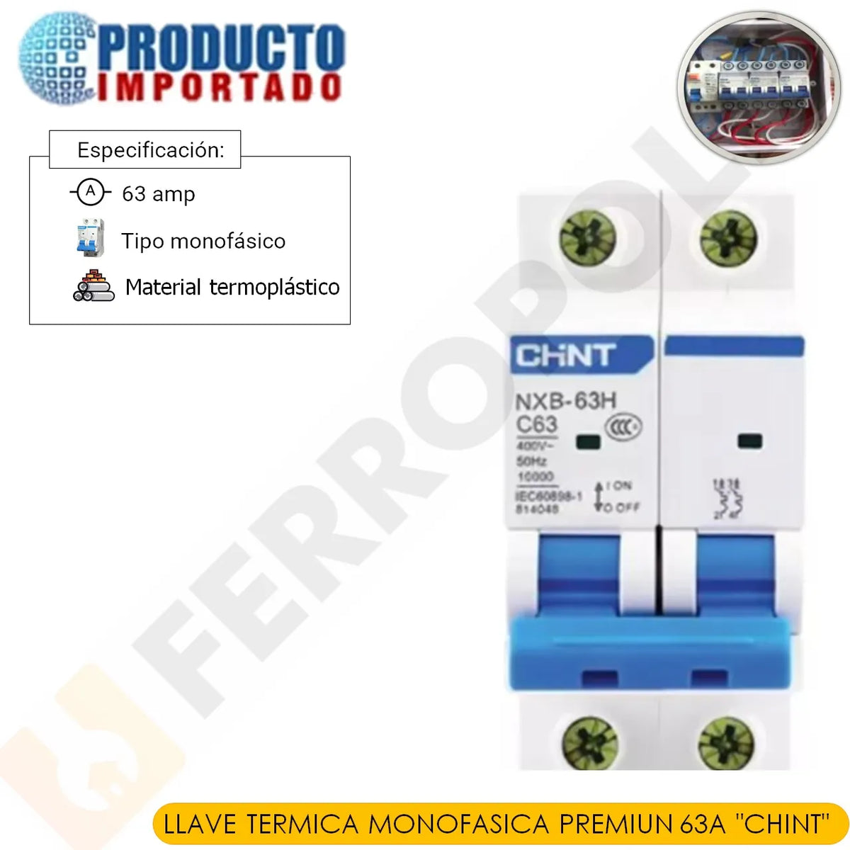 LLAVE TERMICA MONOFASICA 63A "CHINT"