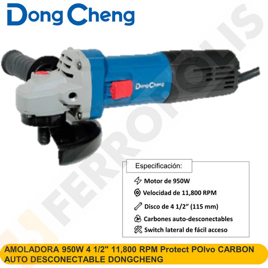 AMOLADORA 950W 4 1/2" 11,800 RPM Protect POlvo CARBON AUTO DESCONECTABLE DONGCHENG