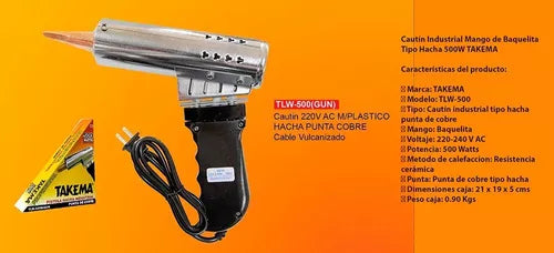 CAUTIN INDUSTRIAL 500 W T / HACHA 220V-60HZ "TAKEMA"