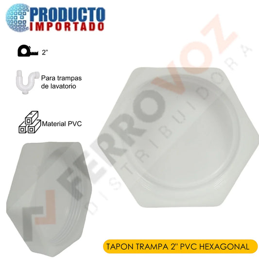 TAPON TRAMPA 2" PVC HEXAGONAL