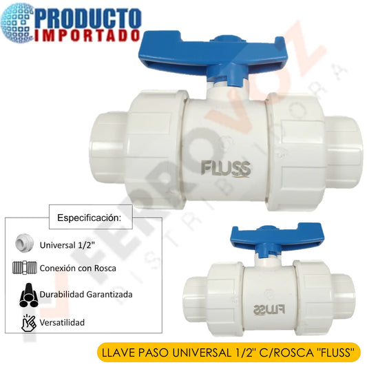 LLAVE PASO UNIVERSAL 1/2" C/ROSCA "FLUSS"
