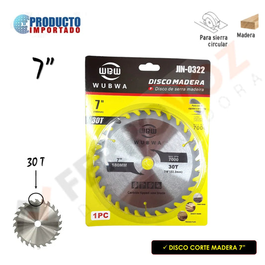 DISCO MADERA 7 " X 30T "COMERCIAL"