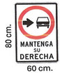 LETRERO SEÑALIZACIÓN 60 CM  X 80 CM ALTA INTENSIDAD