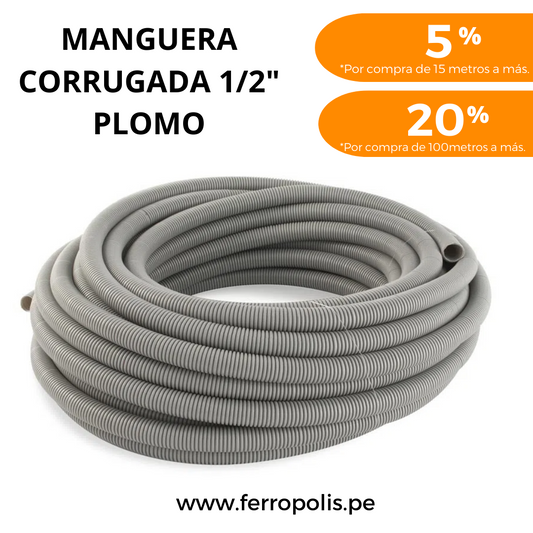 MANGUERA CORRUGADA 1/2" PLOMO ( x metro )