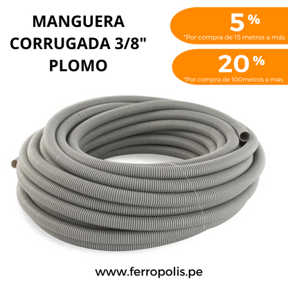 MANGUERA CORRUGADA 3/8" PLOMO ( x metro )