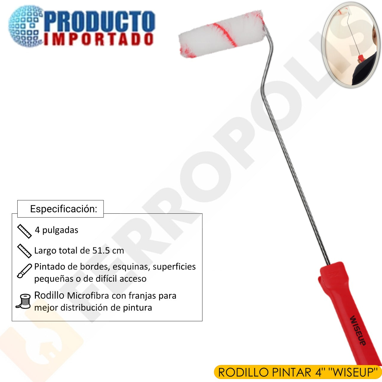 RODILLO PINTAR 4" "WISEUP"
