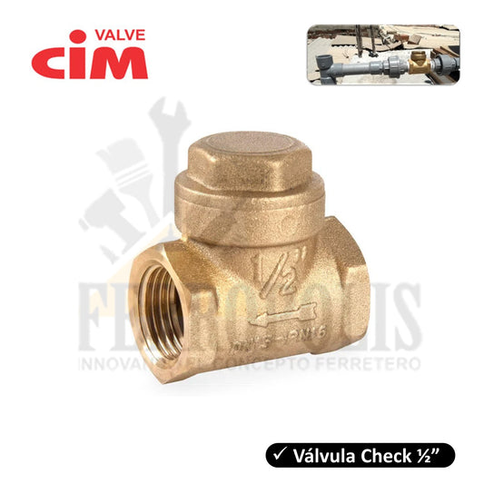 LLAVE CHECK BRONCE  1/2" "CIM VALVE"