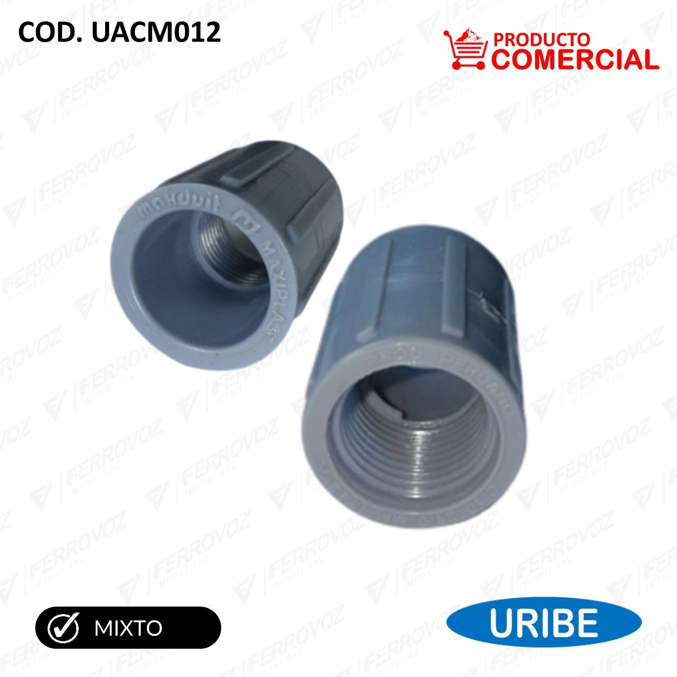 UNION AGUA 3/4" MIXTA "COMERCIAL"