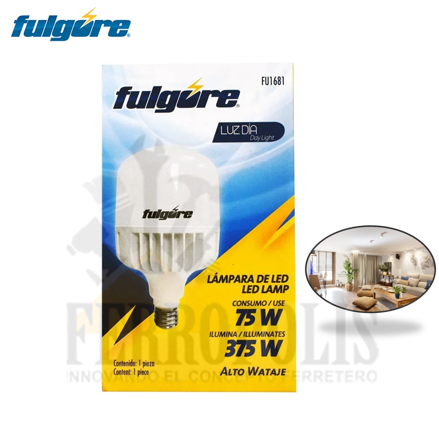 FOCO LED 75WTS LUZ DIA DASE E27 "FULGORE"